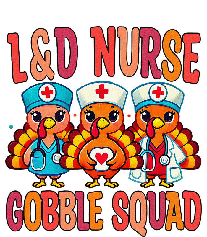 L&D Nurse Gobble Squad Thanksgiving Labor And Delivery Baby Bodysuit