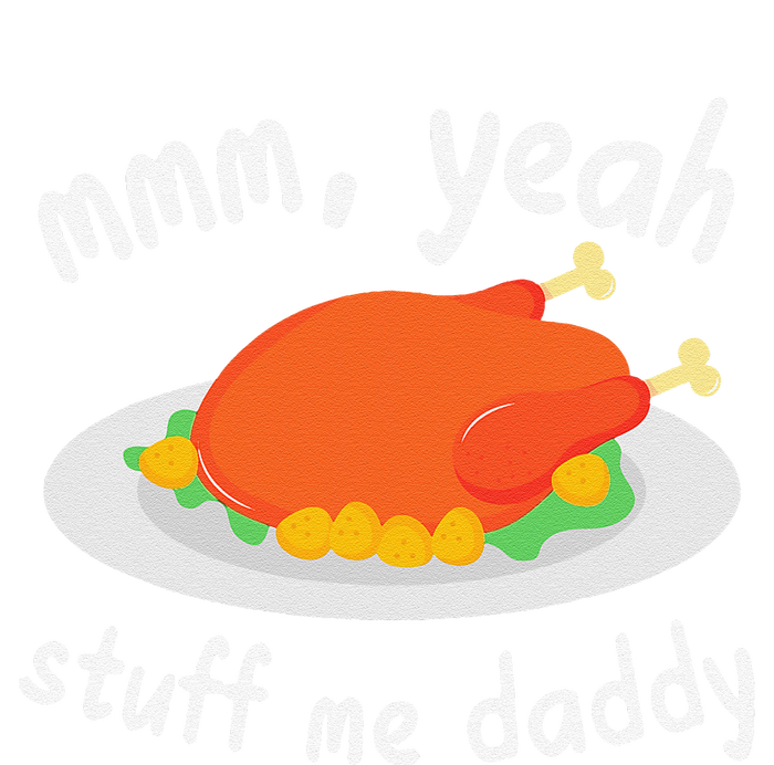 Mmm Yeah Stuff Me Daddy Thanksgiving Turkey Women's Crop Top Tee