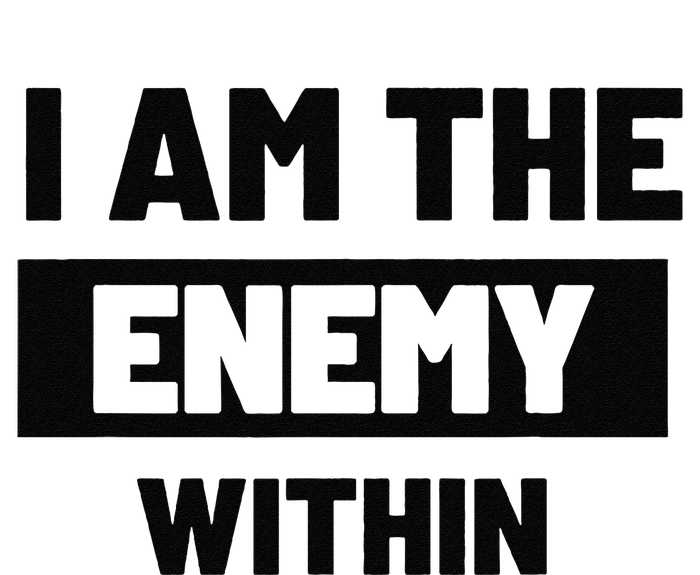 I Am The Enemy Within T-Shirt