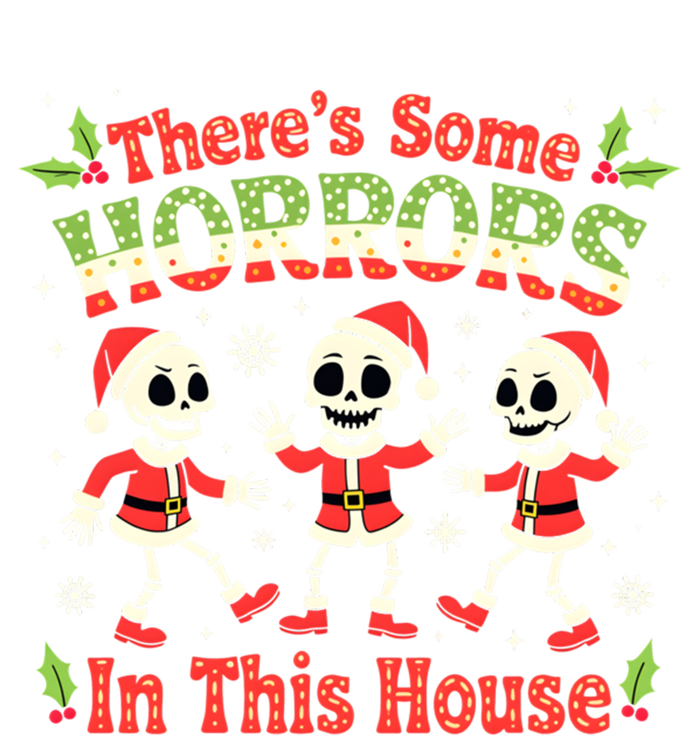 Christmas ThereS Some Horrors In This House Spooky Skeleton Cute Gift Canvas