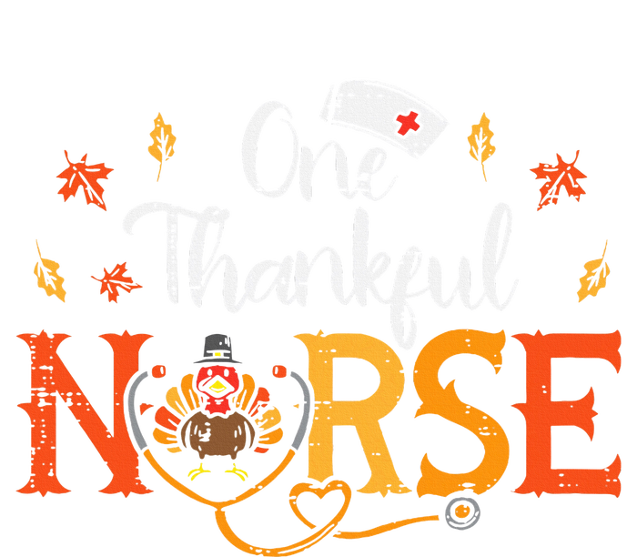 One Thankful Nurse Turkey Thanksgiving Scrub Top Fall T-Shirt