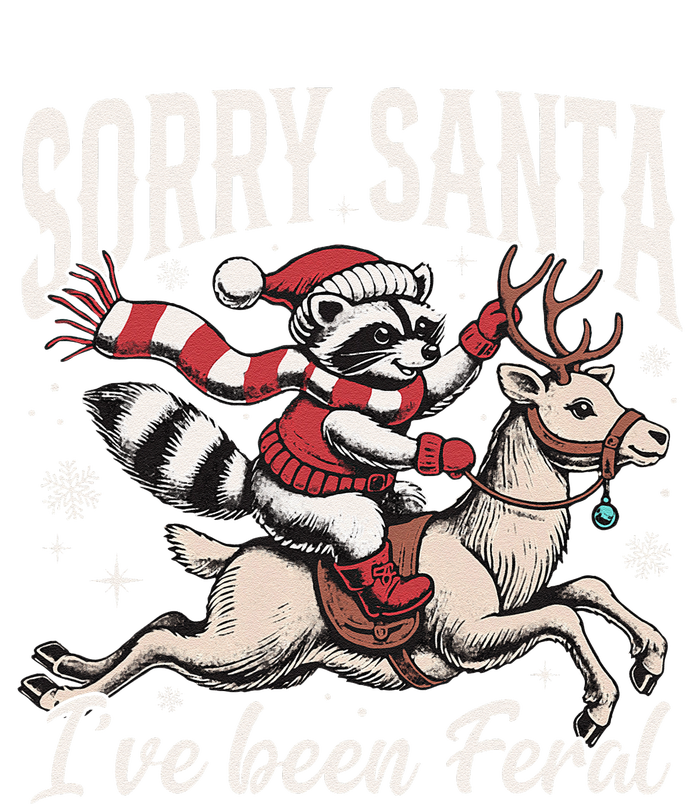 Sorry Santa IVe Been Feral Christmas Holiday Reccoon Meme Gift Tie-Dye T-Shirt