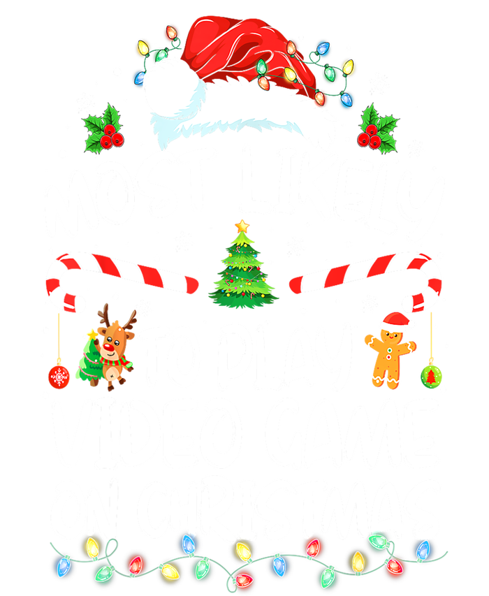 Funny Gamer Most Likely To Play Video Games On Christmas Gift T-Shirt