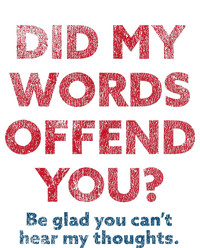 Political Opinion Or Debate Are You Offended T-Shirt