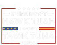 If She Dont H.A.W.K T.U.A.H I Dont Wanna Talk Tuha Flat Bill Trucker Hat