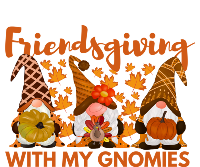 Friendsgiving With My Gnomies Funny Friend Thanksgiving Gift T-Shirt