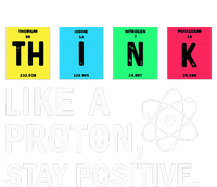 Think Like A Proton Stay Positive Funny Science Tote Bag