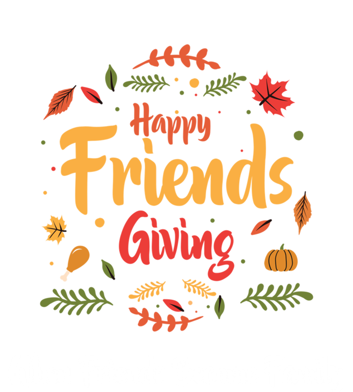 Funny Happy Friendsgiving Turkey Friends Giving Gift T-Shirt