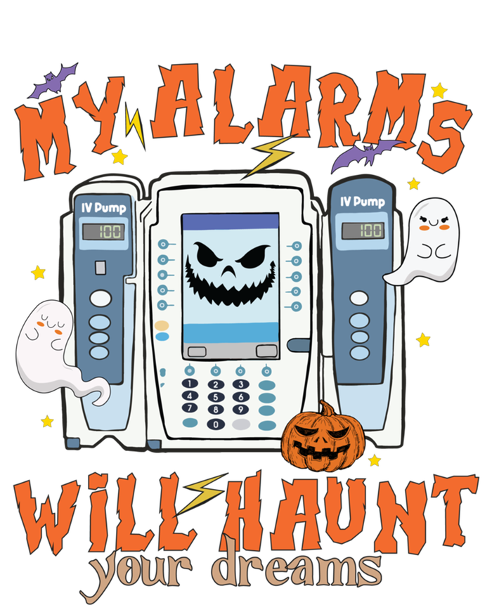 My Alarms Will Haunt Your Dreams Funny Icu Nurse Halloween Cool Gift T-Shirt