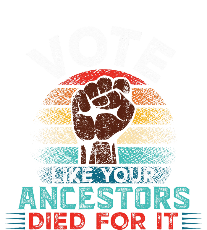 Vote Like Your Ancestors Died For It Black Votes Matter Kids Sweatshirt