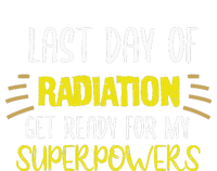 Last Day Of Radiation Get Ready For My Superpowers Quote Legacy Cool Fit Booney Bucket Hat