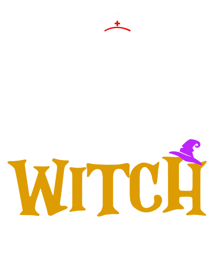 Nurse By Day Witch By Nighmeaningful Gift Funny Witch Halloween Meaningful Gift Tall T-Shirt