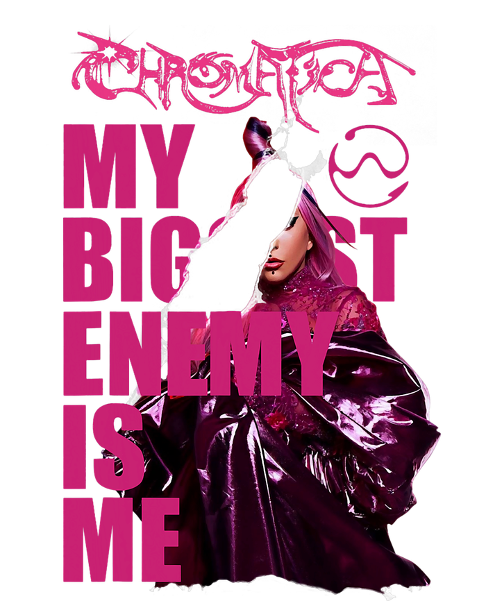 Gaga Chromatica Biggest Enemy Is Me Sweatshirt