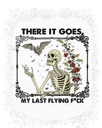 There It Goes My Last Flying F Halloween Skeleton Gift T-Shirt