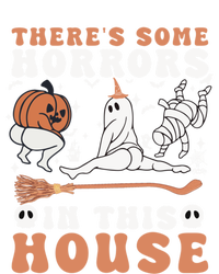 Theres Some Horrors In This House Halloween Ghost Pumpkin Gift T-Shirt