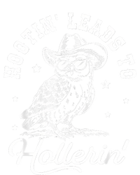 Hootin Leads To Hollerin Tall T-Shirt