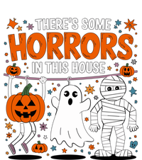 ThereS Some Horrors In This House Halloween Party Costume Gift T-Shirt