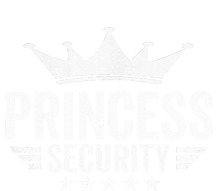 Princess Security Parents Dads Moms T-Shirt