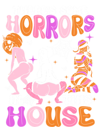 ThereS Some Horrors In This House Funny Halloween Gift T-Shirt