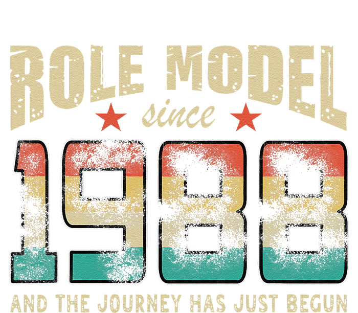 Role Model Born 1988 And The Journey Has Just Begun Birthday T-Shirt