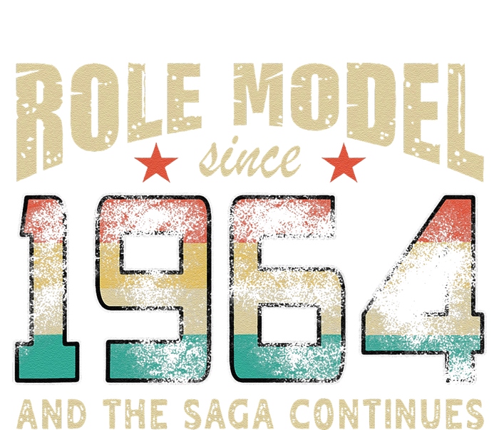 Role Model Born 1964 And The Saga Continues Birthday T-Shirt