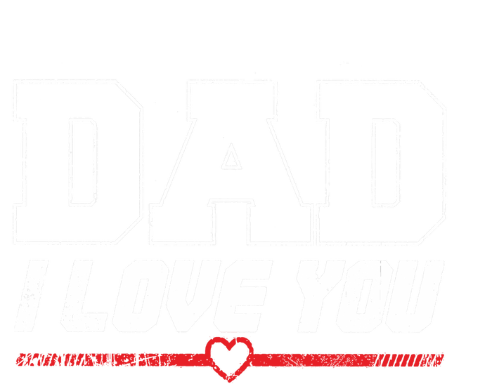 Vintage Dad I Love You Proud Son Daughter Father Matching Gift T-Shirt