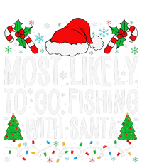 Most Likely To Go Fishing With Santa Funny Fishing Christmas Gift T-Shirt