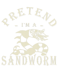 Pretend IM A Sandworm Funny Halloween Party Costume Gift T-Shirt