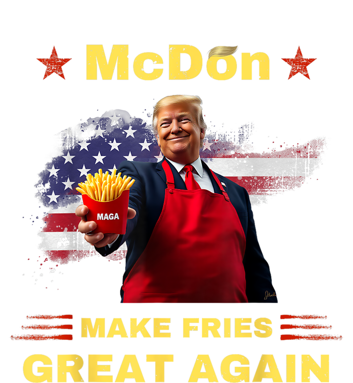 Mcdon 2024 Funny Donald Trump French Fry Cooking Friesff T-Shirt