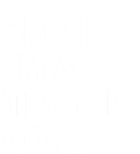 Bruh IM With A Traffic Cone Funny Adult Costume Tie-Dye T-Shirt