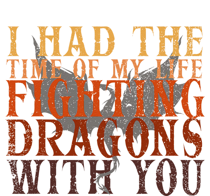 I Had The Time Of My Life Fighting Dragons With You Mythical Magnet