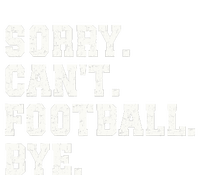 Funny Football Sorry CanT Football Bye Football City Backpack