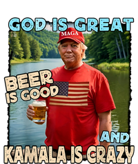 God Is Great Beer Is Good And Kamala Are Crazy Funny Trump T-Shirt