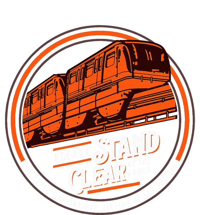 Monorail Please Stand Clear Of The D.O.O.R.S English Spanish T-Shirt