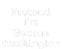 Pretend IM George Washington Costume Halloween History Grommeted Golf Towel