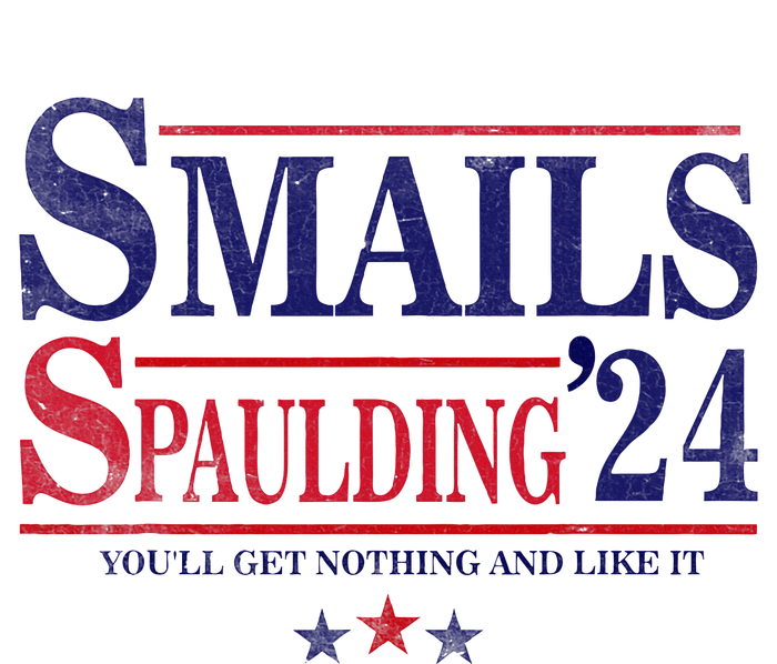 Smails Spaulding24 YouLl Get Nothing And Like It Apparel Softstyle Adult Sport Polo