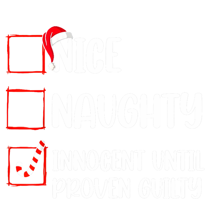 Nice Naughty Innocent Until Proven Guilty Christmas List T-Shirt