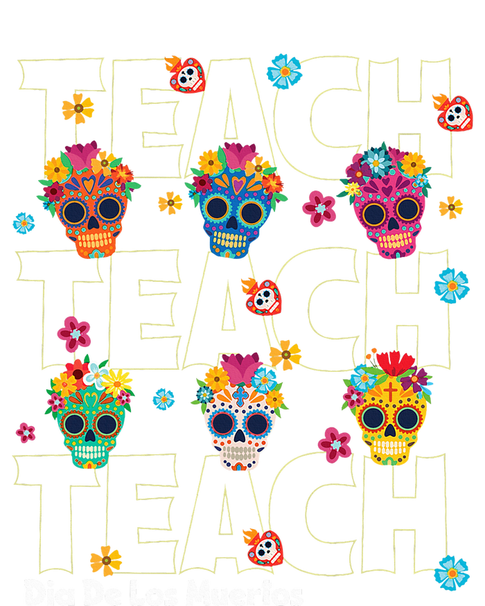 Dia De Los Muertos Day Of The Dead Sugar Skull Teacher T-Shirt