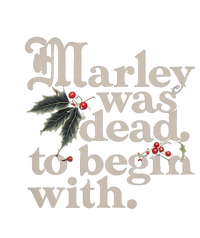 Marley Was Dead To Begin With Funny Quote Women's Racerback Tank