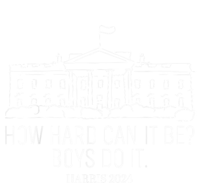 How Hard Can It Be Do It Kamalaharris 2024 Tall Hoodie