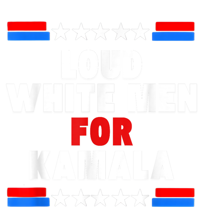 Loud White For Kamala Harris Kamala For President 2024 T-Shirt