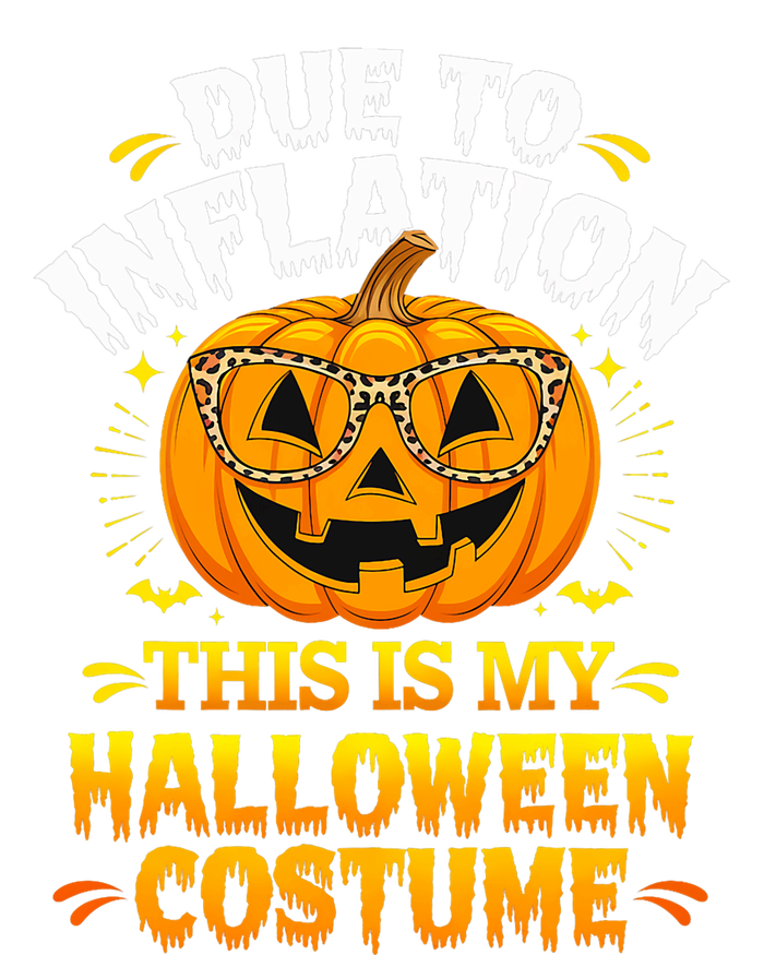 Due To Inflation This Is My Halloween Custome Pumpkin Funny T-Shirt