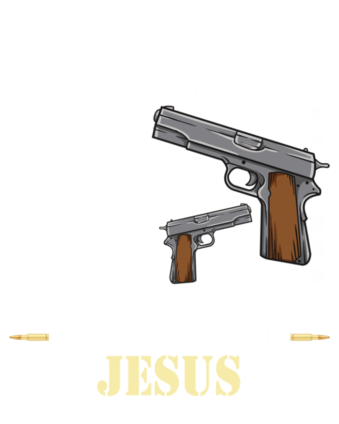 Gun Owner Lover Before You Break Into My House Jesus Gift 7-Panel Snapback Hat