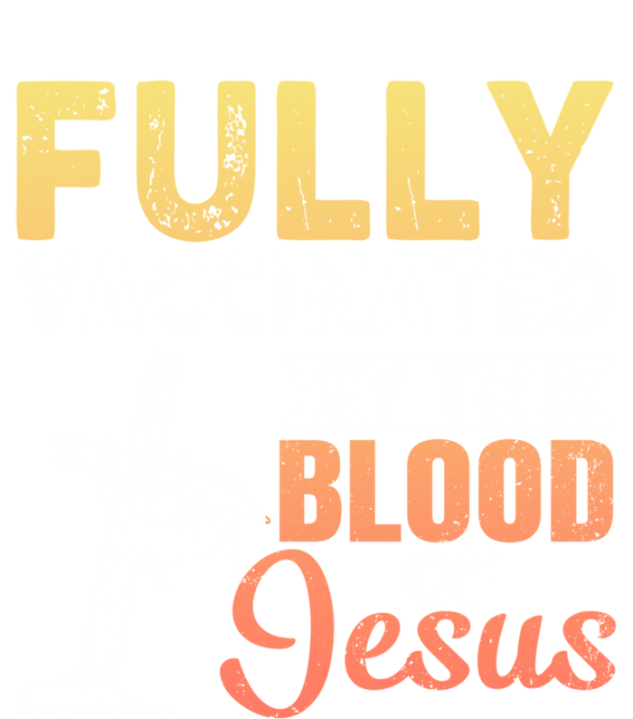 Fully Vaccinated By The Blood Of Jesus Tall Long Sleeve T-Shirt