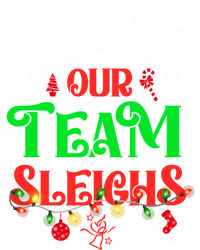 Our Team Sleighs Christmas Reindeers Santas Workers Office Cute Gift T-Shirt