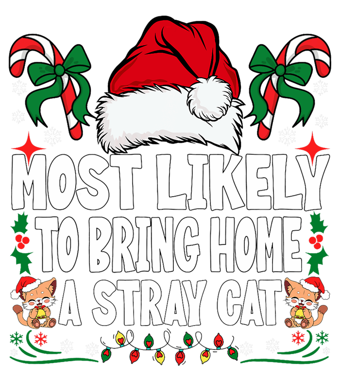 Most Likely To Bring Home A Stray Cat Matching Christmas T-Shirt