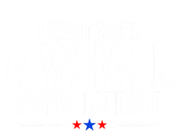 I Want To Be A Whale Psychiatrist Funny Political 2024 T-Shirt