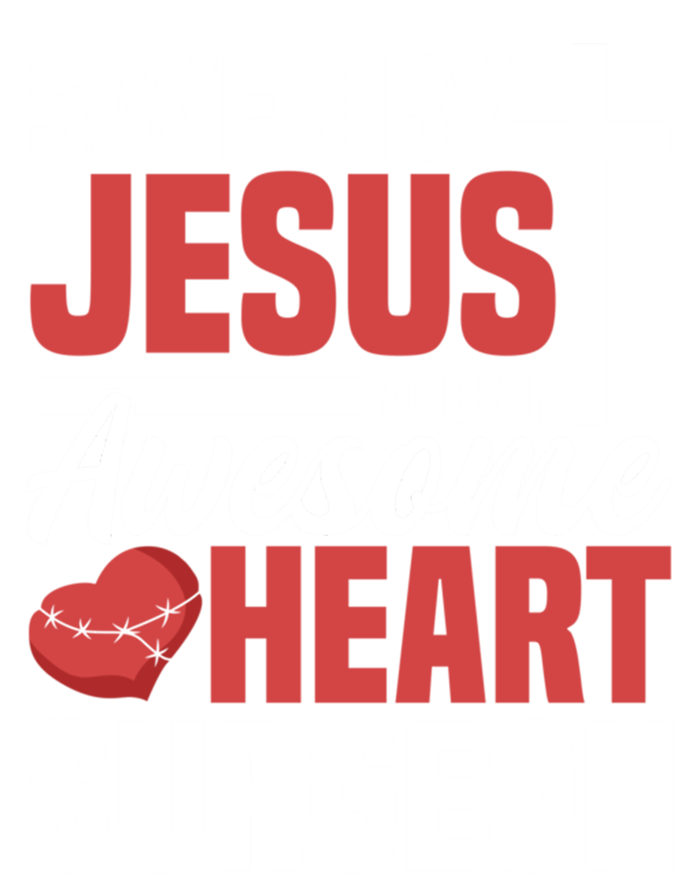 Saved By Jesus And An Amazing Heart Surgeon Bypass Surgery Great Gift Tie-Dye T-Shirt