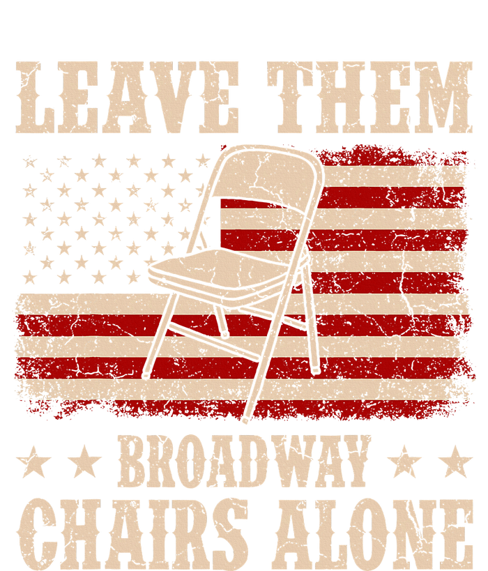 Leave Them Broadway Chairs Alone Vintage Us Flag Kids Hoodie