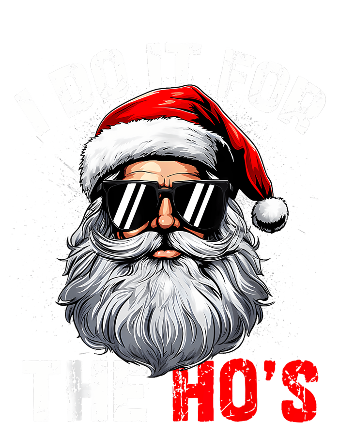 I Do It For The Hos Funny Inappropriate Christmas Santa Face T-Shirt